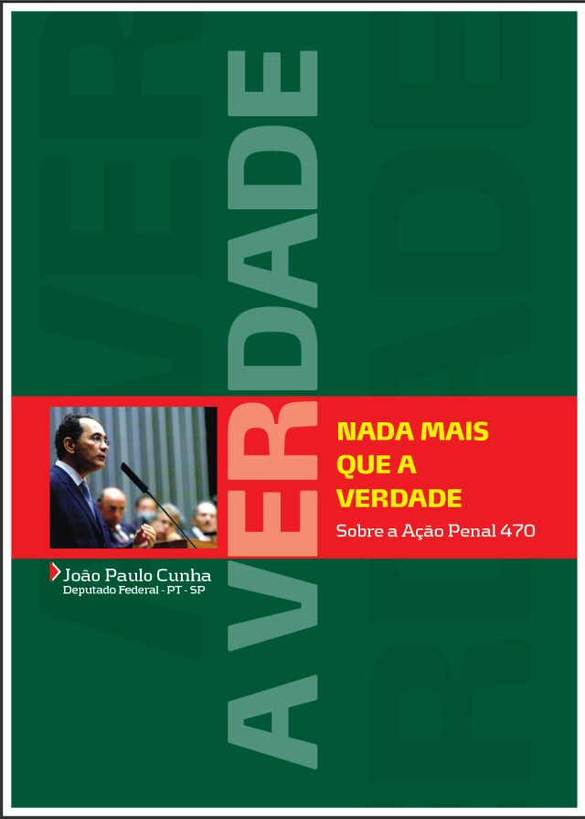 A Verdade nada mais que a verdade by joão paulo cunha